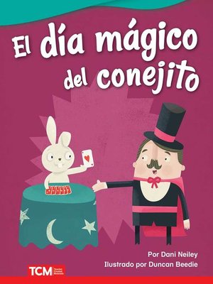 cover image of El día mágico del conejito (Bunny's Magic Day) Read-along ebook